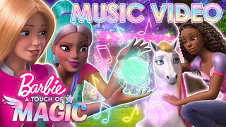 Barbie A Touch Of Magic  MUSIC VIDEO  quotGot The Magic Touchquot [upl. by Norvall]