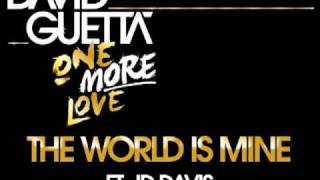 David Guetta  The World Is Mine ft JD Davis [upl. by Bucher]