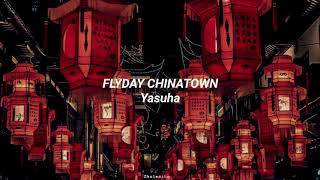 Yasuha  Flyday Chinatown LetraPronunciación [upl. by Clywd297]