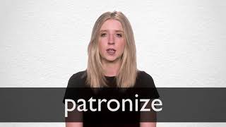 How to pronounce PATRONIZE in British English [upl. by Efthim]