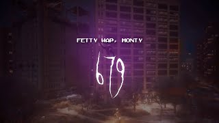 fetty wap monty  679  sped up  lyrics [upl. by Neeruan]