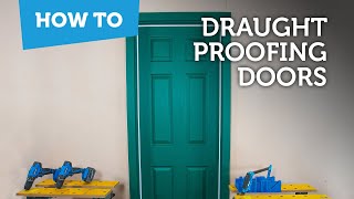 How to save energy at home  Draught proofing doors [upl. by Eelaras]