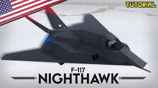 F117 Nighthawk  Plane Crazy  Tutorial [upl. by Olumor]