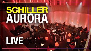 SCHILLER „Auroraquot  Live [upl. by Livvy]