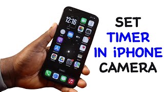 How to Set Timer on iPhone Camera [upl. by Madai985]