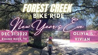 Forest Creek Bike Ride  Round Rock TX  New Years Eve 2022  Olivia amp Vivian  roundrocktx [upl. by Sara-Ann]