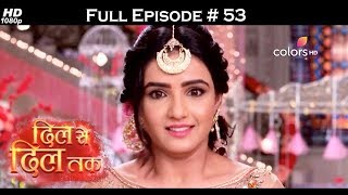 Dil Se Dil Tak  Full Episode 53  With English Subtitles [upl. by Trudi]