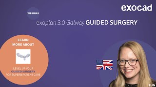 exocad exoplan 2021 WEBINAR  exoplan 30 Galway GUIDED SURGERY [upl. by Innor149]