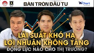 LÃI SUẤT KHÓ HẠ LỢI NHUẬN KINH DOANH CỐT LÕI KHÔNG TĂNG ĐỘNG LỰC NÀO CHO THỊ TRƯỜNG  BTDT [upl. by Duquette]