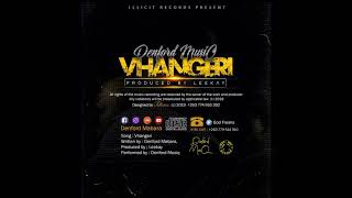 Denford Music  Vhangeri Official Audio [upl. by Roman]