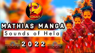 MATHIAS MANGA 2022  Sounds of Hela [upl. by Bennir249]