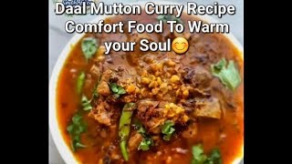 Daal Mutton recipeDaal Mutton recipe A comfort food to warm your soulDelicious daal mutton curry [upl. by Meli]