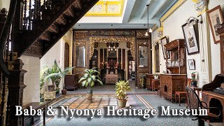 Baba amp Nyonya Heritage Museum Malacca Malaysia【Full Tour in 4k】 [upl. by Johnette]