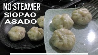 No Steamer Siopao Asado I How to make Siopao Asado without yeast [upl. by Ardnovahs342]