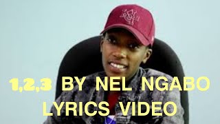 Nel ngabo123 official lyrics video [upl. by Sivart]