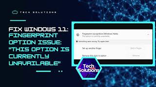 ✅ SOLVED Fingerprint Recognition Error  quotThis Option Is Currently Unavailablequot Windows 11 [upl. by Tory]