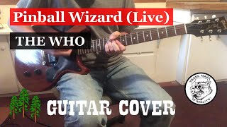 Pinball Wizard Live  The Who  Guitar Cover [upl. by Jeannine]