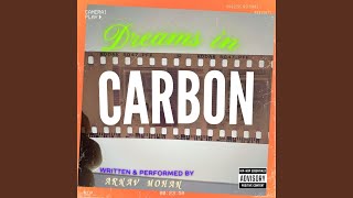 Dreams in Carbon [upl. by Breban]