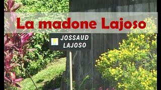 La madone Lajoso [upl. by Aihsema]