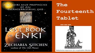 The Lost Book of Enki  The Fourteenth Tablet  Zecharia Sitchin Audiobook [upl. by Calise203]