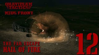 HAIL OF SHELLS  The Far Escape  Turn 6 12  Graviteam Tactics Mius Front [upl. by Haase]