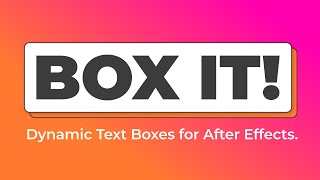 Box It Dynamic Text Boxes for After Effects [upl. by Ellenad]