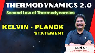 Kelvin  Planck Statement  Law of thermodynamics  Thermodynamics 20  AIR1 NegiSir [upl. by Naillil]