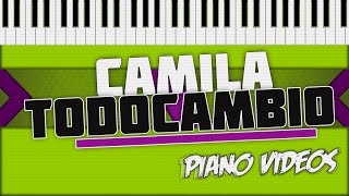 Todo Cambio  Camila Piano Tutorial  Piano Covers [upl. by Airetnuhs]