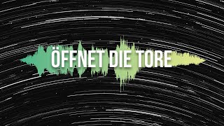 Öffnet die Tore Lyric Video  echtjetzt feat Milena Kuhlmann [upl. by Moyra]