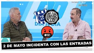 🤬OLIMPIA SE ENOJA CON EL 2 DE MAYO POR EL PRECIO DE LAS ENTRADAS ANALISIS ARTURO RUBIN  DIA A DIA [upl. by Sybila]