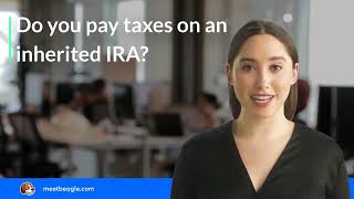 Do you pay taxes on an inherited IRA [upl. by Enimzaj]