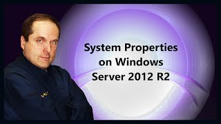 System Properties on Windows Server 2012 R2 [upl. by Ennaeed]