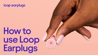 How to Put in Earplugs — For Loop Beginners [upl. by Marquardt]