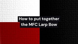 How to Make your LARP Bow [upl. by Fantasia]