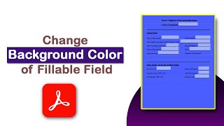 How to change the background color of a fillable field in PDF using Adobe Acrobat Pro DC [upl. by Atinal]