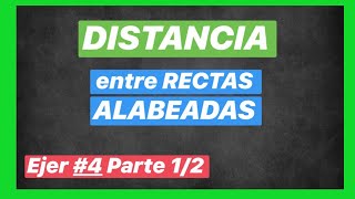 Distancia entre rectas alabeadas 4113 Parte 12  RECTA y PLANO  CURSO de ALGEBRA LINEAL [upl. by Schultz134]