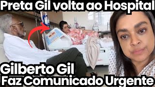 DO HOSPITAL GILBERTO GIL FAZ COMUNICADO AO LADO DA ESPOSA FLORA GIL E COMOVE O BRASIL [upl. by Hibbert]