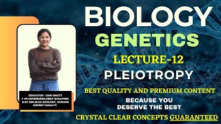 PLEIOTROPY  GENETICS PRINCIPLES OF INHERITANCE CLASS 12 neet cbseboard biology genetics [upl. by Lerej]