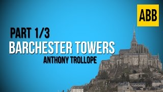 BARCHESTER TOWERS Anthony Trollope  FULL AudioBook Part 13 [upl. by Laira529]