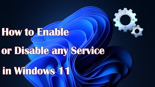 How to Enable or Disable any Service in Windows 11 [upl. by Ahel183]