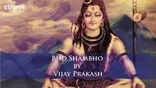 Bho Shambho I Vijay Prakash [upl. by Rukna]