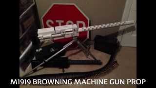 PROP M1919 BROWNING MACHINE GUN [upl. by Eloise]