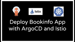 4 Deploy Book Info Application to Kubernetes with ArgoCD and Istio [upl. by Shapiro]