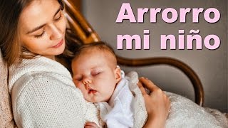 Arrorro Mi Niño  Y mucha más Música para Dormir Bebés Lullabies  ¡32 min de Lunacreciente [upl. by Ysus]