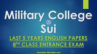 Last 5 Years Entrance Exam English Papers  Military College Sui [upl. by Farl722]