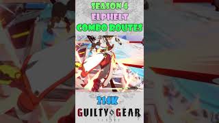 Elphelt Combo Routes  Guilty Gear Strive ggst [upl. by Helge301]