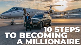 10 STEPS to BECOMING A MILLIONAIRE [upl. by Addie786]