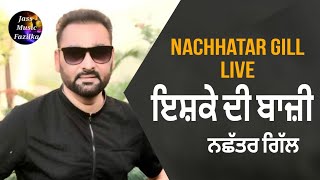 New Punjabi Song Ishq di Baji I Nachhatar Gill I sad songs 2024 II Jass Music Fazilka [upl. by Novaat]