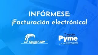 Infórmese Facturación electrónica  Comunidad ContaPyme® [upl. by Sophia19]