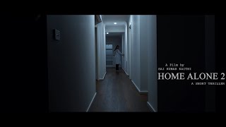 HOME ALONE 2  Thrilling Short Film  Directed by Sai Kumar Kaithi  International Audience [upl. by Kahle764]